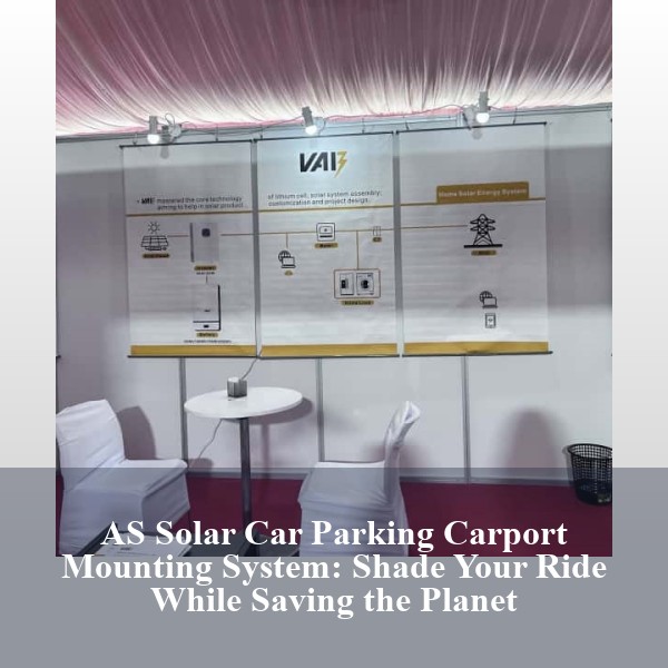 AS Solar Car Parking Carport Mounting System: Shade Your Ride While Saving the Planet
